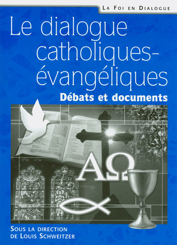 Le dialogue catholiquesévangéliques FLTE